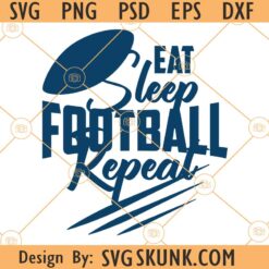 Eat sleep football repeat svg