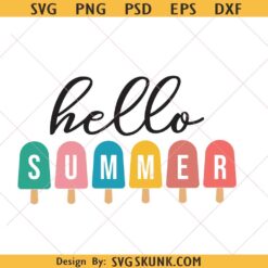 Hello Summer Popsicle Svg, Hello Summer Svg png, summer shirt design