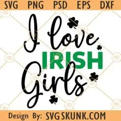 I love irish girls svg