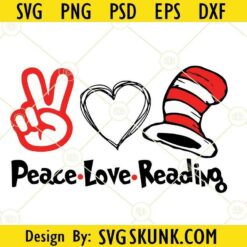 Peace love reading Dr Seuss svg file