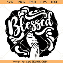 Blessed Afro woman SVG, Black Afro woman praying svg,  African American SVG