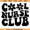 Cool Nurse Club SVG, Wavy letters svg, Nurse Vibes Svg, Nurse Svg, Nurse Shirt Svg