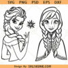 Elsa and Anna SVG, Elsa Svg, Frozen Svg, Anna Svg, Princess svg, Frozen Sisters svg