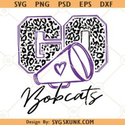 Go Bobcats Leopard print SVG, Bobcats Mascot SVG, Bobcats svg, School spirit svg