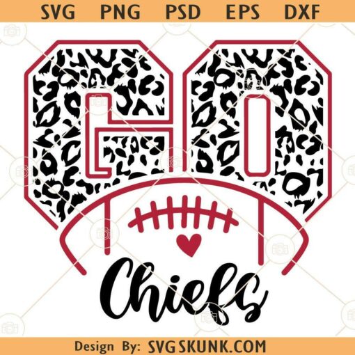 Go Chiefs Leopard print SVG, Chiefs Mascot SVG, Chiefs svg, School spirit svg, Football lover svg