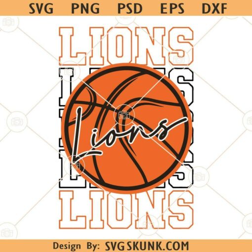 Lions Basketball SVG, Lions Mascot SVG, Lions svg, School spirit svg, Basketball lover svg