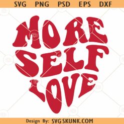 More self love retro SVG, self love club svg, self love svg, positivity svg