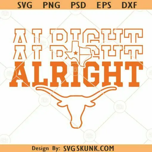 Texas Pride State SVG, Alright Cow skull svg, Texas Longhorn Cow Skull svg