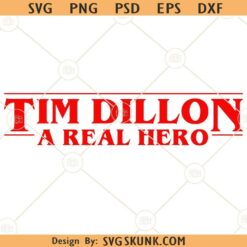 Tim Dillon a Real Hero SVG, Tim Dillon Poster svg, Tim Dillon Art svg