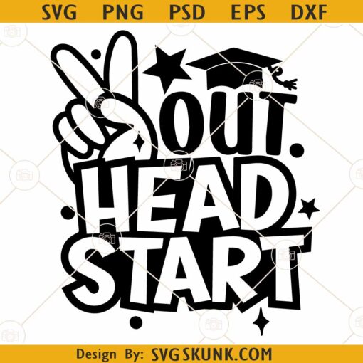 Last Day of Head Start SVG
