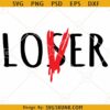 Lover Loser SVG