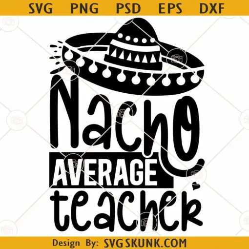 Nacho average teacher Svg