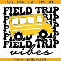 Field Trip Vibes SVG, School Bus Svg, Retro Field Trip Vibes SVG
