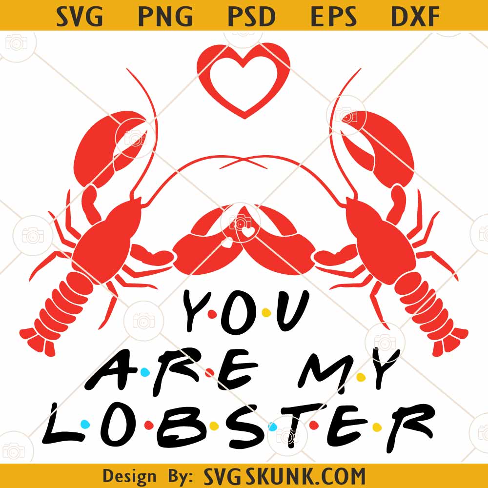 You are My Lobster friends SVG, Valentine svg, Friends svg, Lobster ...