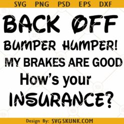 Back off bumper humper SVG, Bumper Humper SVG, Car Sticker Decal SVG