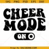 Cheer mode on SVG, Wavy Letters SVG, Cheer Mom SVG, Cheer Dad SVG, Cheerleader SVG