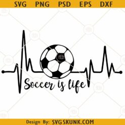 Soccer is Life SVG, Soccer Heartbeat SVG, Soccer Mom Life SVG, Soccer Shirt SVG