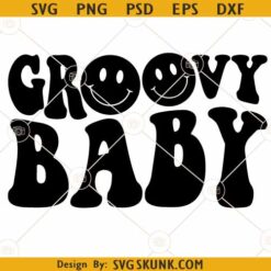Groovy Baby SVG, One Groovy Baby svg, Groovy Shirt SVG, Funny Baby Svg, Stay Groovy SVG