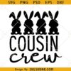 Easter cousin crew SVG