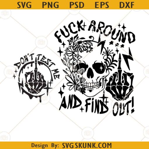 Fuck around and find out SVG, skeleton middle finger SVG