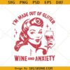 Made out of Glitter Wine and Anxiety SVG, funny wine svg, glitter wine anxiety svg