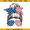 Patriotic Messy bun SVG, Messy bun 4th of July SVG, Patriotic Mom Life SVG