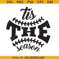 Tis the season SVG, Tis the Season Baseball SVG, baseball season svg