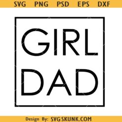 Girl dad square svg