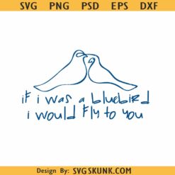 If I was bluebird I would fly to you SVG, Harry Styles Lyrics svg