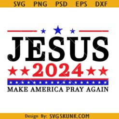 Jesus Make America Pray Again svg