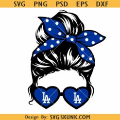 Messy bun LA Dodgers SVG, Dodgers mom life SVG, Los Angeles Dodgers SVG