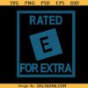 Rated E rhinestone template SVG, Rate E for Extra svg, Rated E svg