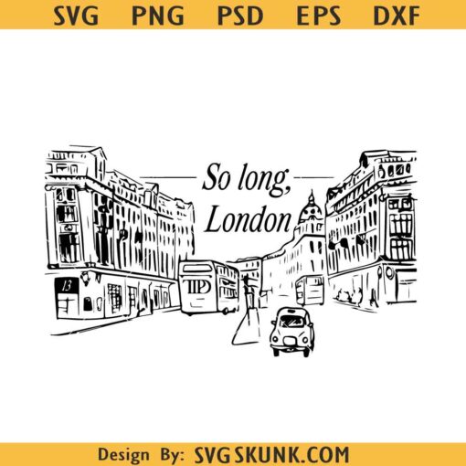 So Long London Taylor Swift SVG, The Tortured Poets Department SVG, So Long London svg