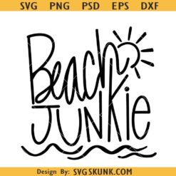 Beach Junkie svg, summer shirt svg, Beach life svg