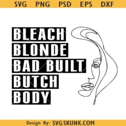 Bleach Blonde Bad Built Butch Body SVG, Jamsmine Crockett svg