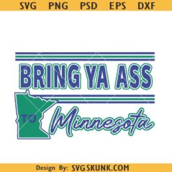 Bring Ya Ass to Minnesota SVG, Minnesota Timberwolves SVG, Basketball SVG