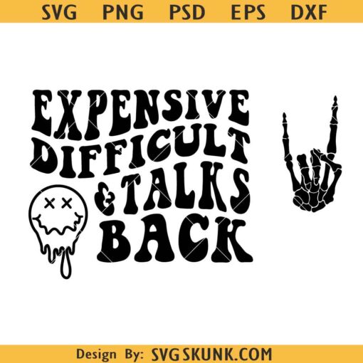 Expensive and talks back svg, skeleton hand hand svg, dripping smiley face svg