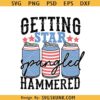 Getting Star Spangled Hammered SVG, Independence Day shirt svg, 4th of July SVG, July 4th svg
