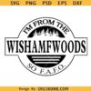 I'm from the WISHAMFWOODS so FAFO svg