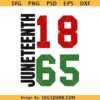 Juneteenth 1865 svg, black history svg, 1865 svg
