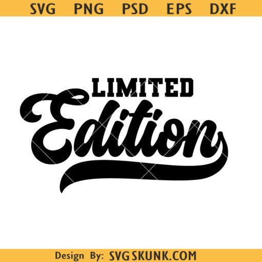 Limited edition SVG, not perfect svg, birthday shirt svg