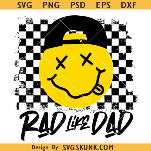 Rad like dad SVG, checkered smiley with hat svg, Fathers Day svg