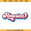 Retro America SVG, 4th of July svg, Patriotic svg, Memorial Day svg