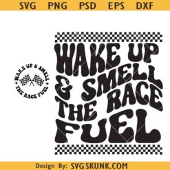 Wake up and Smell the Race Fuel Svg, race day SVG, racing motocross svg