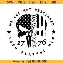 We are not descended from fearful men skull 1776 flag SVG, 1776 punisher skull svg