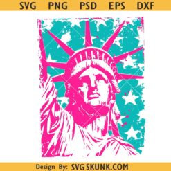 4th of July Statue of Liberty hot pink SVG, 4th of July SVG PNG, Patriotic American mom svg
