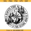 Always Take The Scenic Route Svg, Compass and Lighthouse Svg