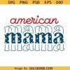American mama 4th of July svg
