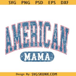 American mama distressed svg, American mama varsity font svg, mama 4th of July svg
