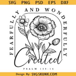 Fearfully and wonderfully created Svg, Bible verse svg, Christian shirt svg